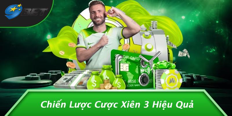 Chiến Lược Cược Xiên 3 Hiệu Quả