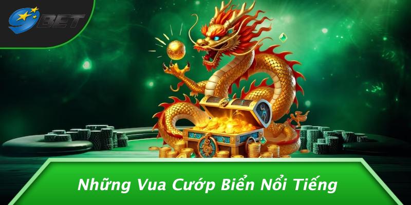 Những Vua Cướp Biển Nổi Tiếng