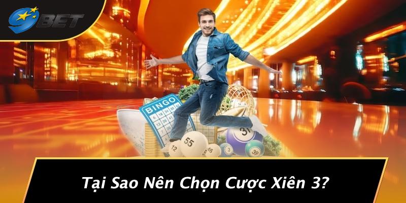 Tại Sao Nên Chọn Cược Xiên 3?